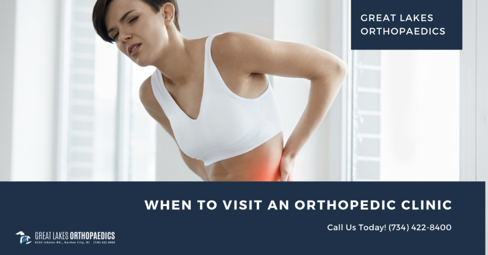 When to visit an orthopedic clinic Great Lakes Orthopaedics